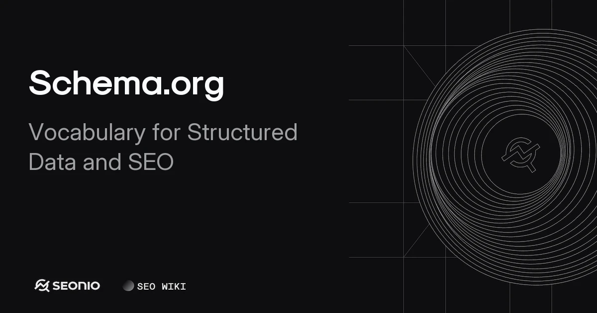 Schema.org: Vocabulary for Structured Data and SEO | Seonio