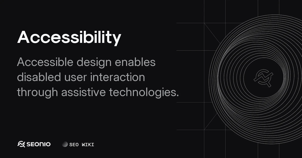 Accessibility: Standards, Compliance & Best Practices