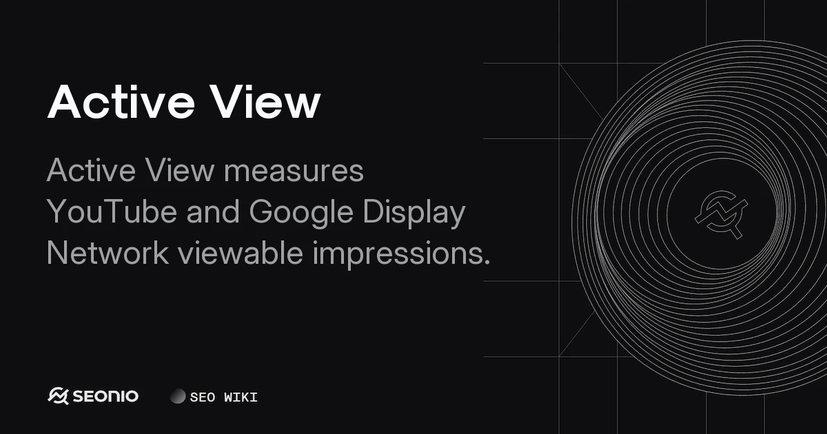 Active View: Viewability Standards & Ad Measurement