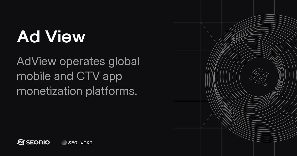 Ad View: Guide to Mobile & CTV App Monetization
