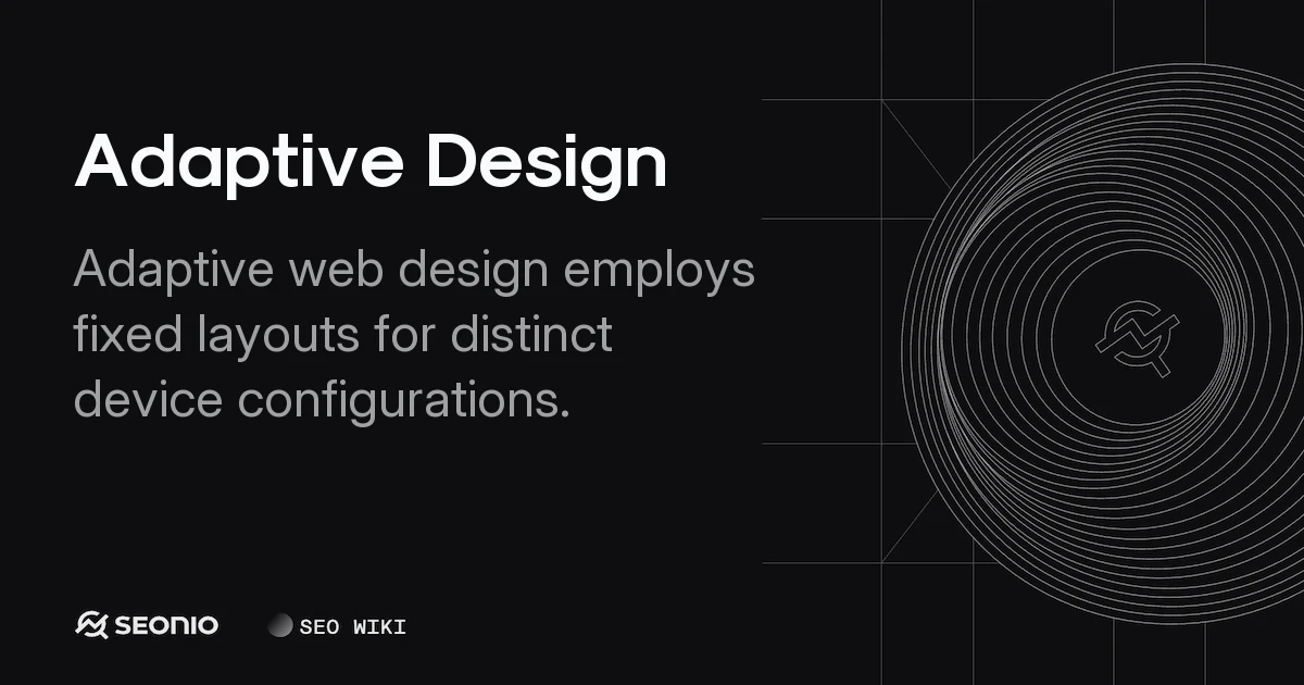 Adaptive Design: Implementing Device-Specific Layouts