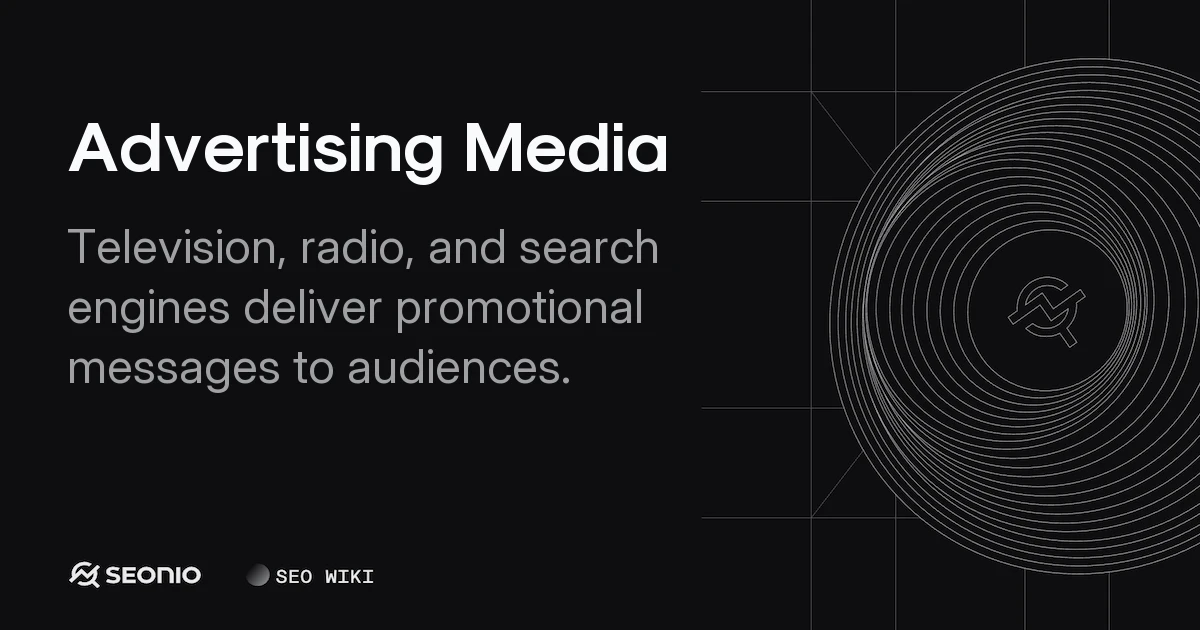 Advertising Media Explained: Channels & Planning Guide