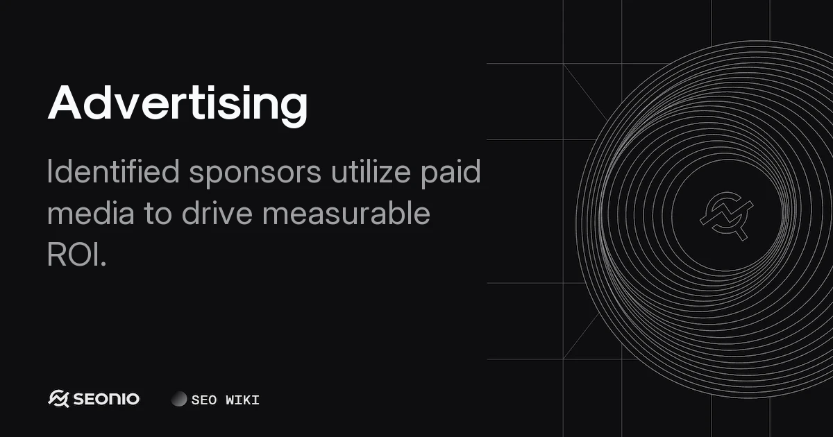 Advertising: Definition, Media Types, and Strategy