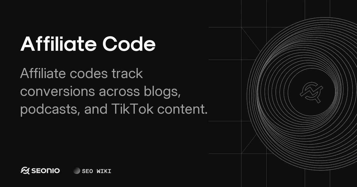 Affiliate Code: Definition, Usage & Tracking Guide
