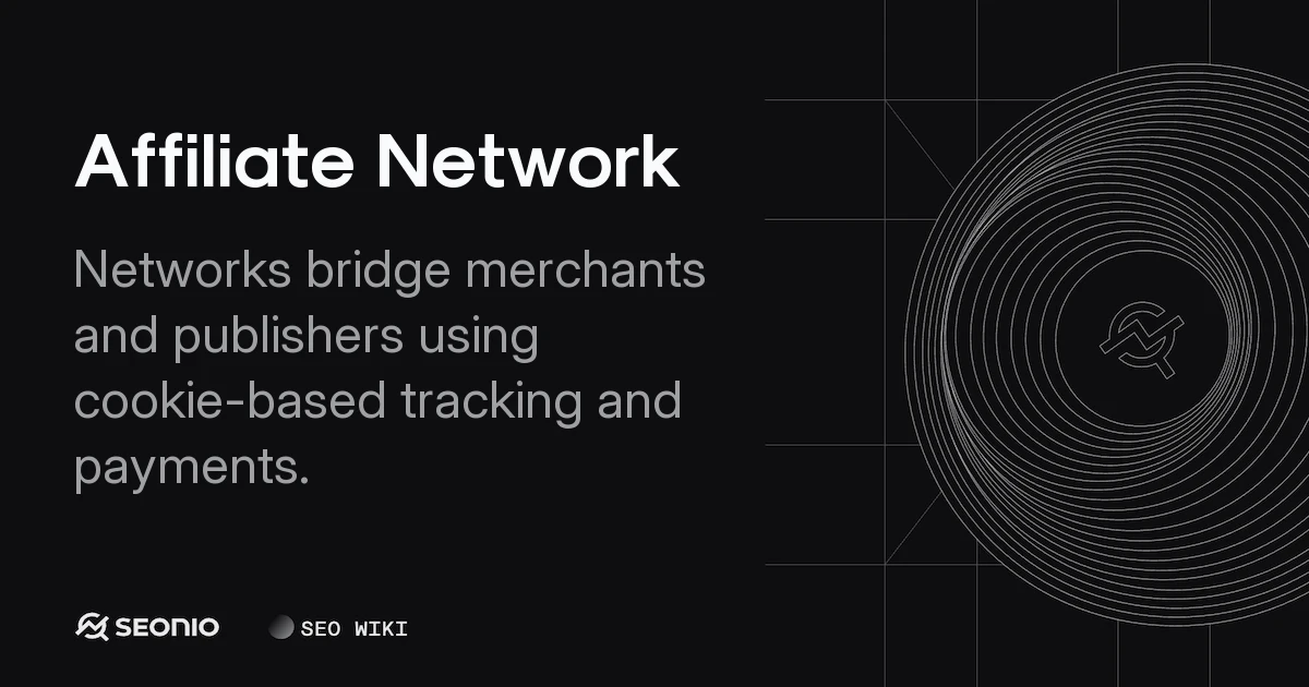 Affiliate Network: Definition, Functions, and Models