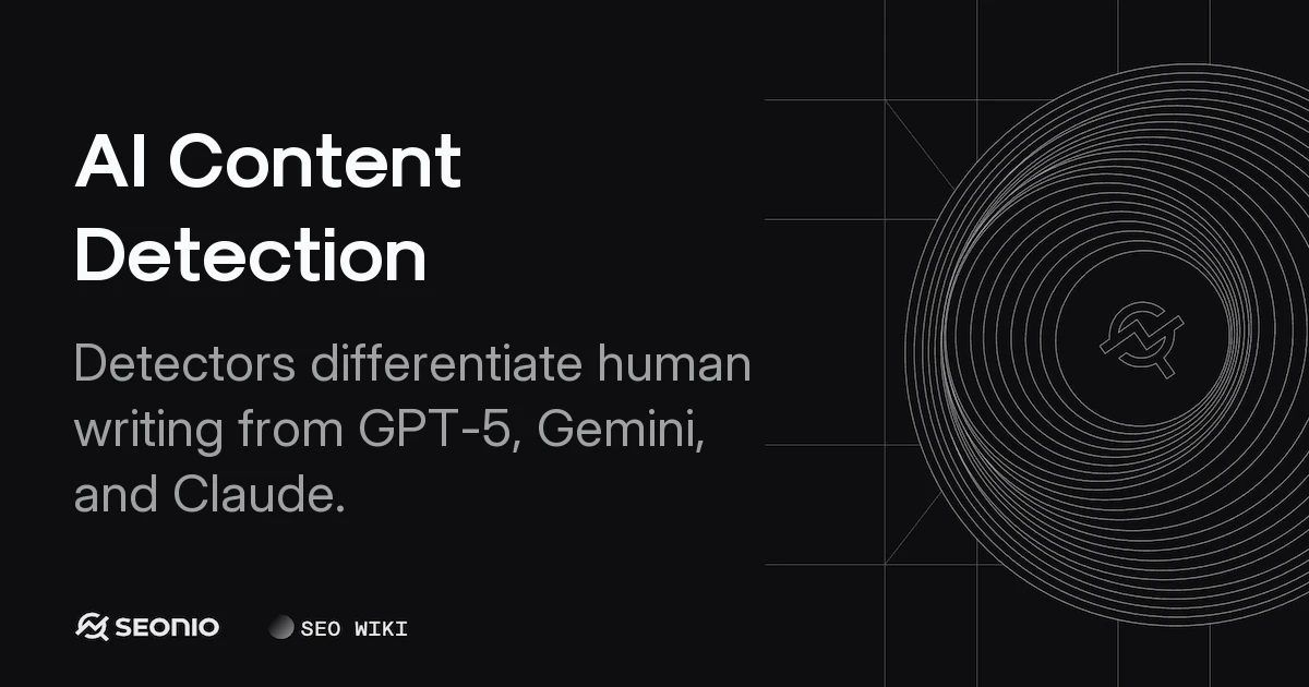 AI Content Detection: Technical Guide & Best Practices