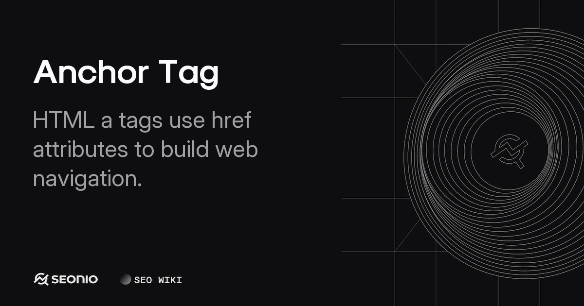 Anchor Tag: HTML Syntax, Link Types, and SEO Guide