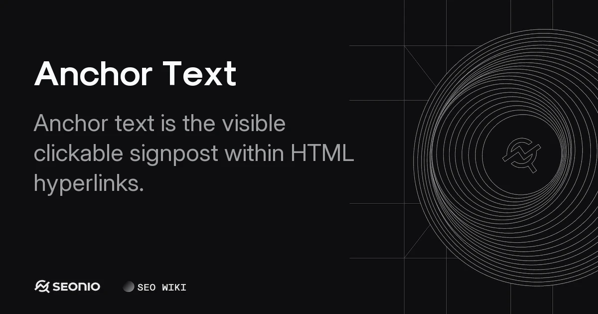 Anchor Text: Definition, SEO Best Practices & Types