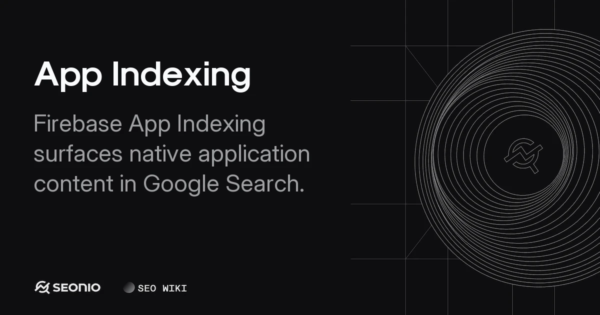 App Indexing: How to Connect Apps to Google Search
