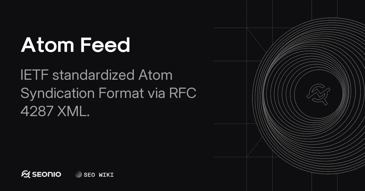 Atom Feed: Technical Overview, RFC 4287 & Usage