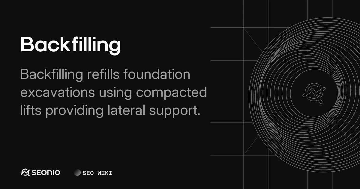 Backfilling: Construction Process, Materials & Methods