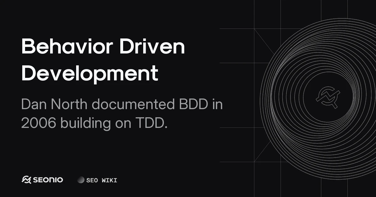 Behavior Driven Development: Process and Best Practices