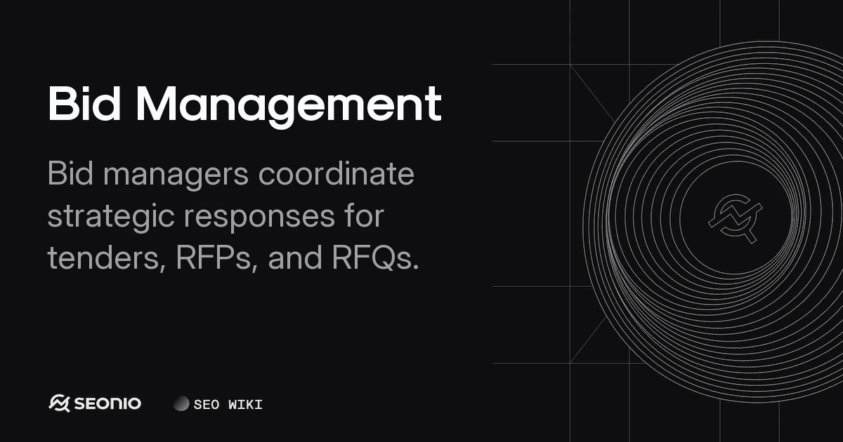 Bid Management: Process, Best Practices & Strategy
