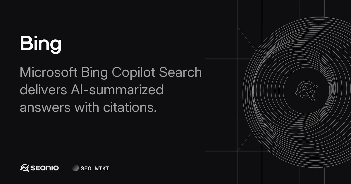 Bing: AI-Powered Search, Copilot & SEO Best Practices