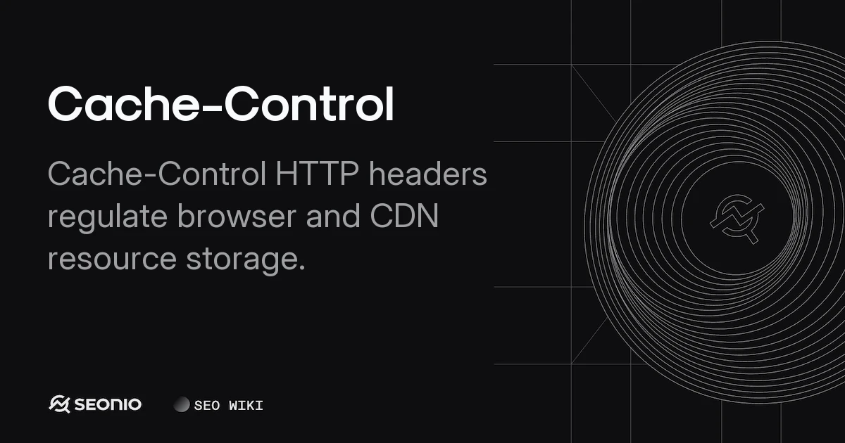 Cache-Control Header: Directives and Usage Guide
