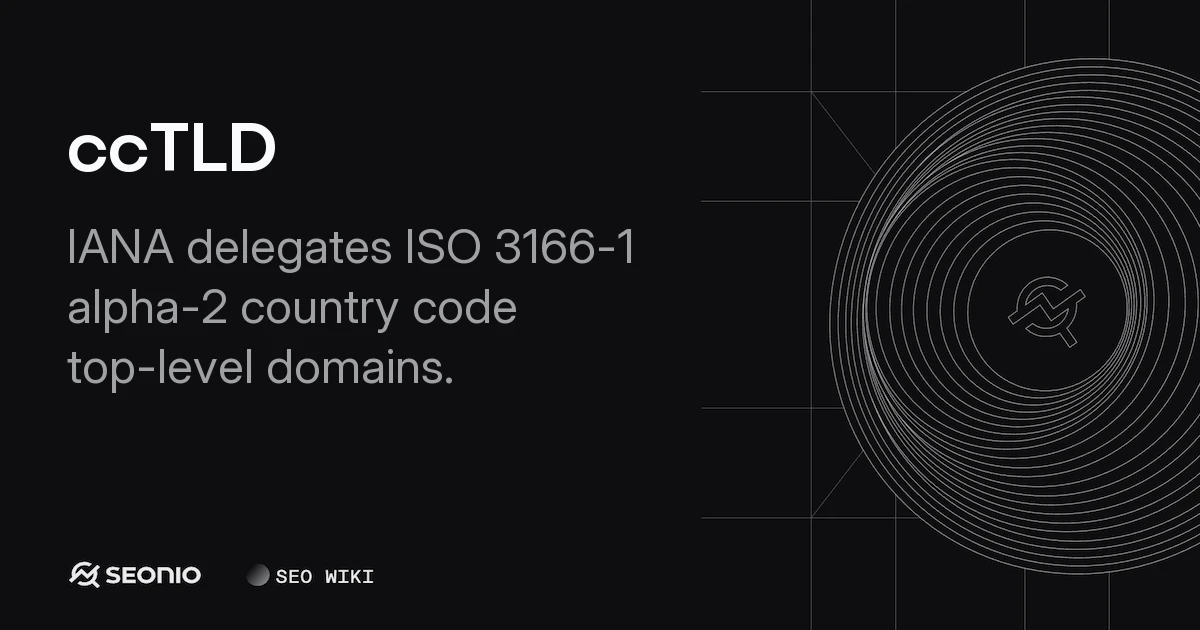 ccTLD Guide: Country Code Top-Level Domains & SEO