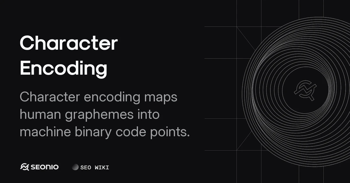Character Encoding Guide: Definitions, Types & UTF-8