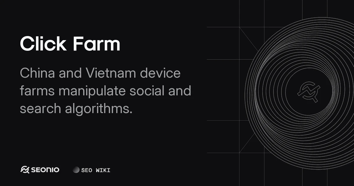 Click Farm: Definition, Operations, and Industry Risks