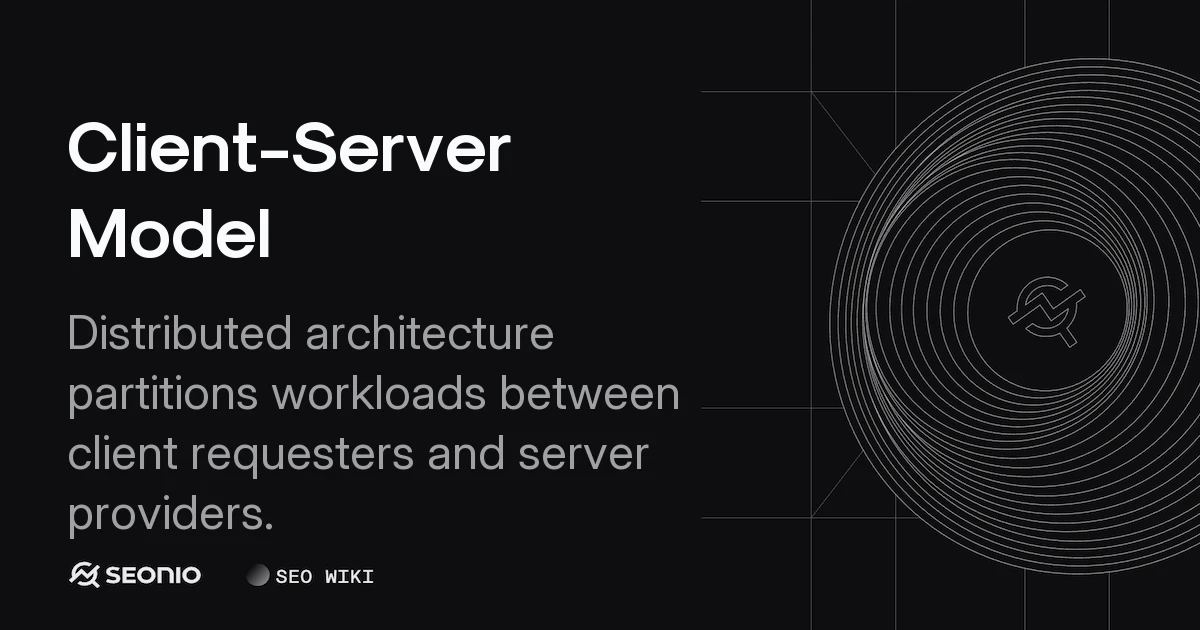 Client-Server Model: Architecture, Roles & Examples