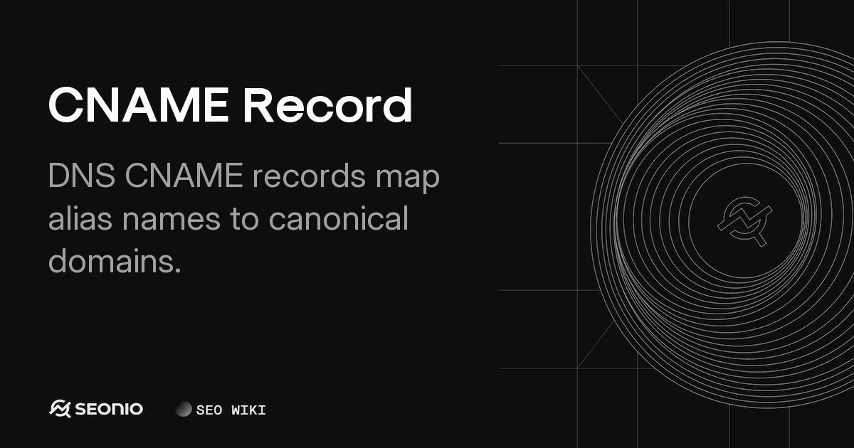 CNAME Record: DNS Technical Rules and Best Practices