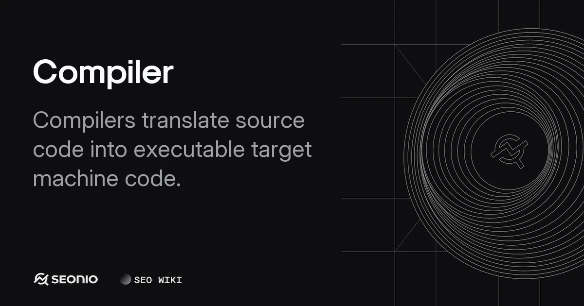 Compiler: Architecture, Types, and Key Functions