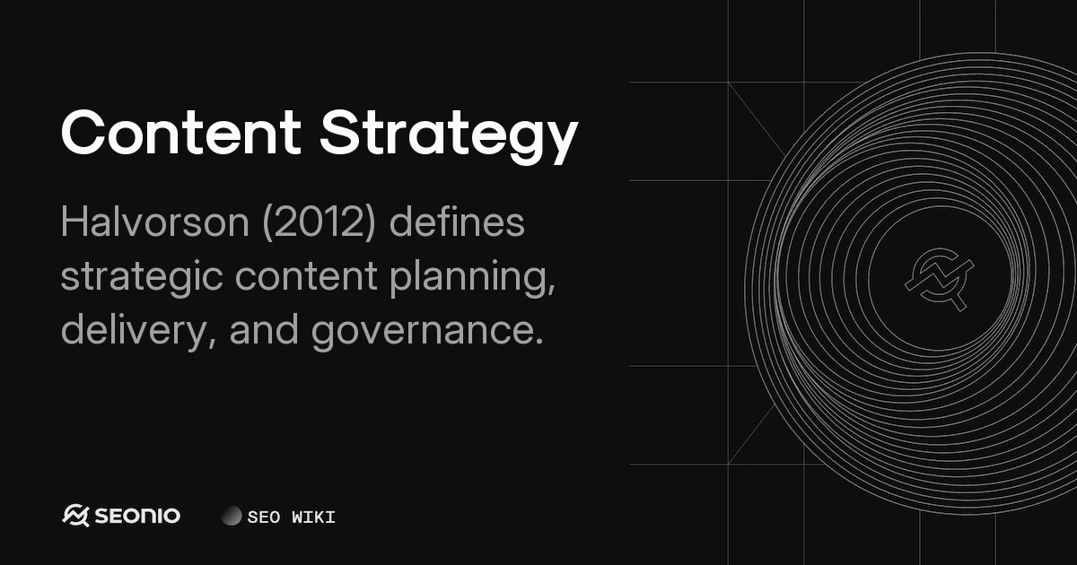Content Strategy: Definition, Framework & Best Practices