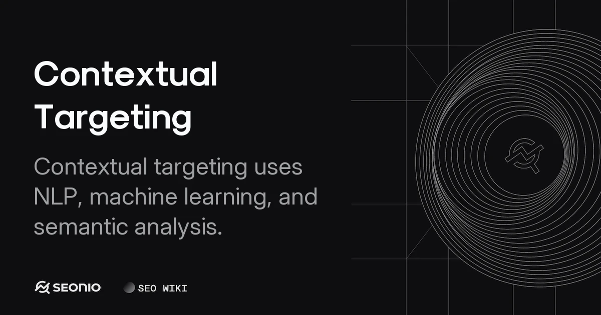 Contextual Targeting: Strategy & Implementation Guide