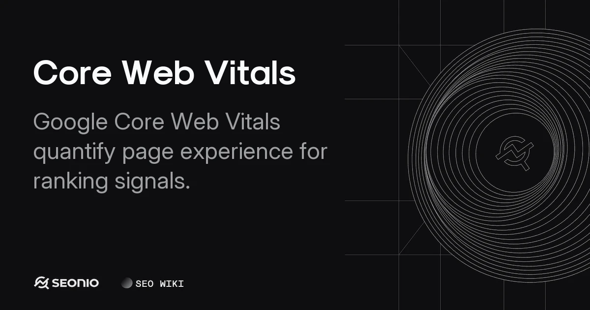 Core Web Vitals Guide: LCP, INP, and CLS Explained
