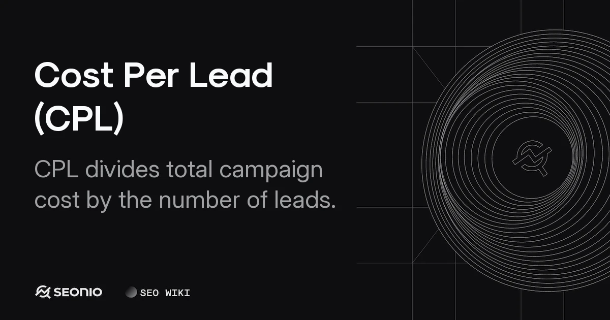 Cost Per Lead (CPL): Definition, Formula, & Guide