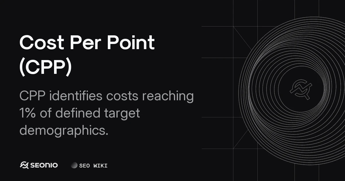 Cost Per Point (CPP): Definition, Formula, & Usage