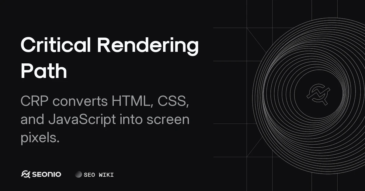 Critical Rendering Path: Optimization & Best Practices