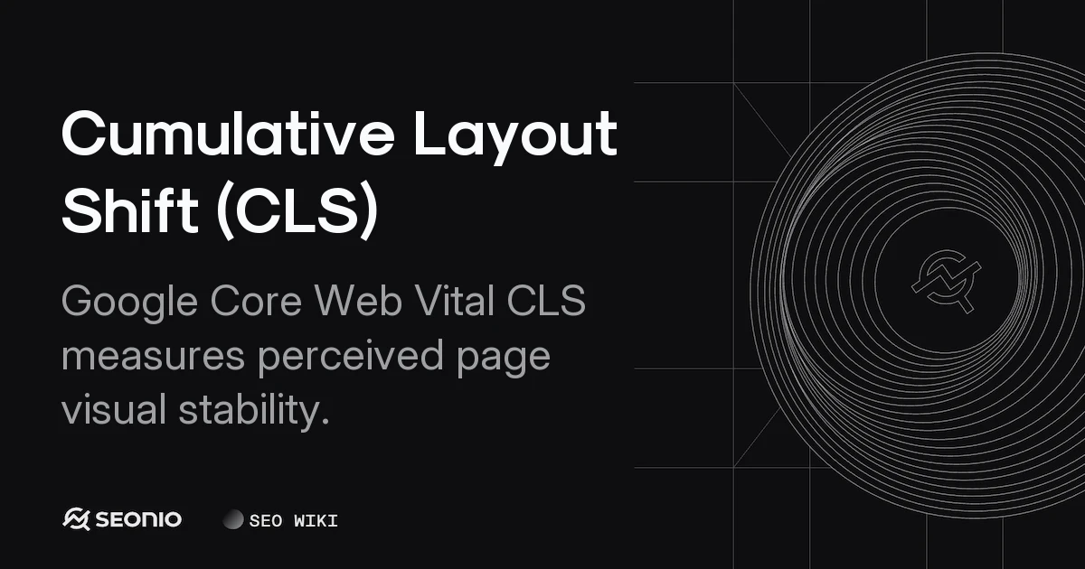 Cumulative Layout Shift (CLS): Visual Stability Guide