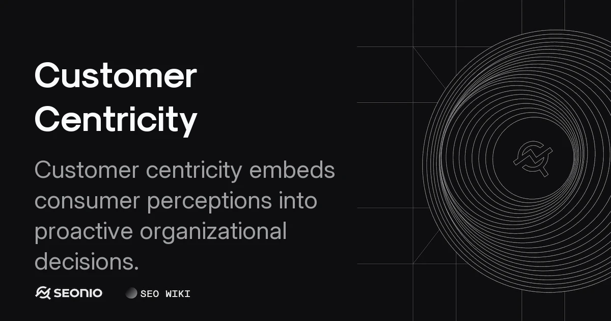 Customer Centricity: Business Strategy & Framework