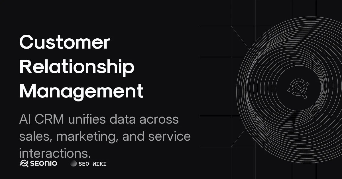 Customer Relationship Management: Types and Strategy