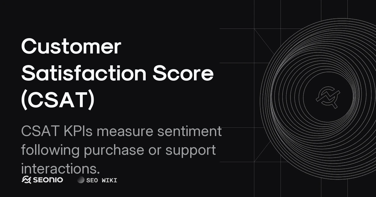 Customer Satisfaction Score (CSAT): Calculation Guide