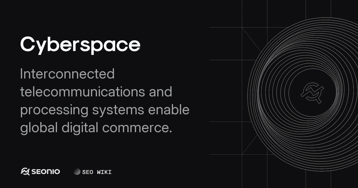 Cyberspace: Definition, Structure, and Evolution