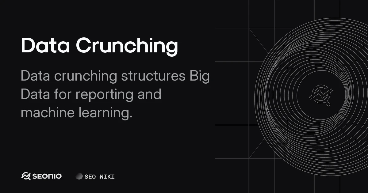Data Crunching: Definition, Process & Best Practices