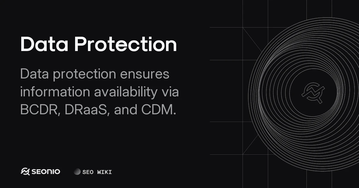 Data Protection: Security, Compliance & Availability