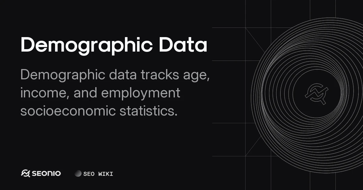 Demographic Data: Definition, Types & Applications