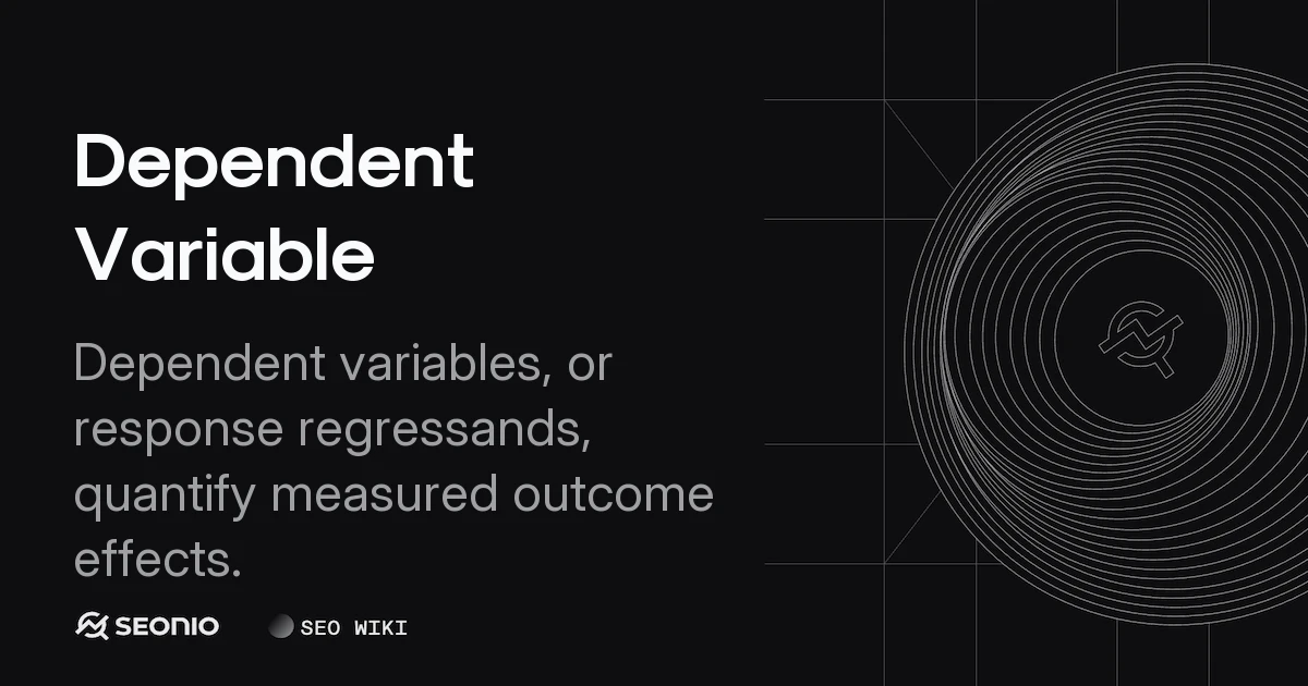 Dependent Variable: Definition, Role & Examples