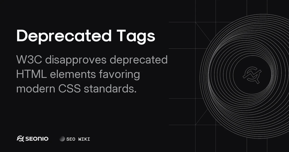 Deprecated Tags: Modern Alternatives & Best Practices