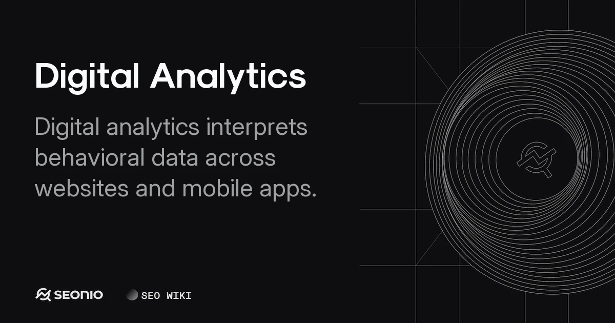 Digital Analytics: Process, Metrics & Best Practices