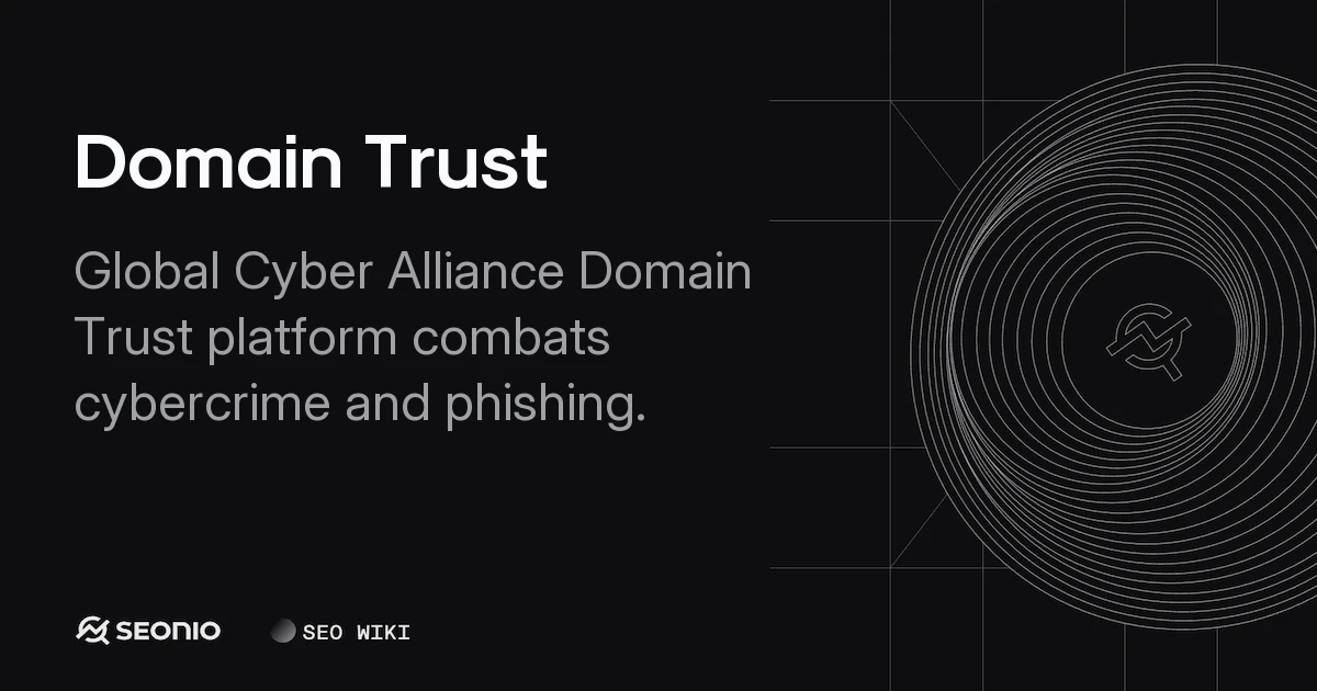 Domain Trust Explained: GCA Initiative & Security
