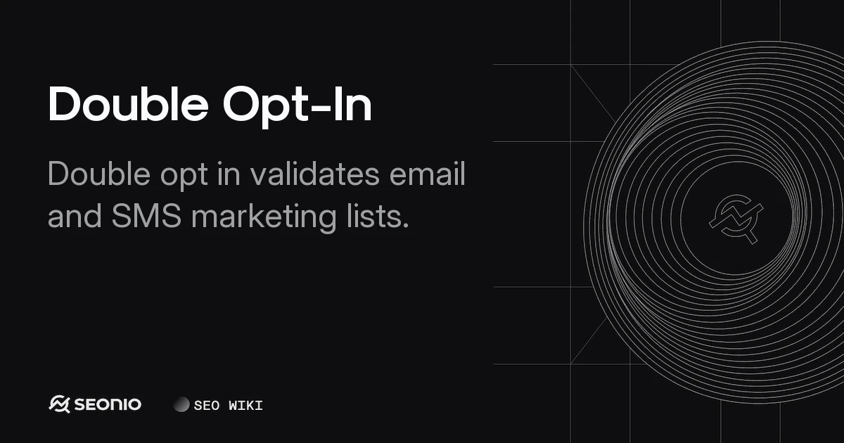 Double Opt-In: Process, Benefits, and Compliance
