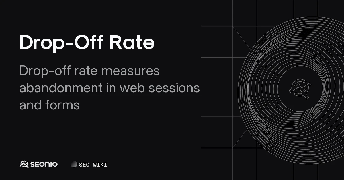 Drop-Off Rate Explained: How to Measure and Improve It