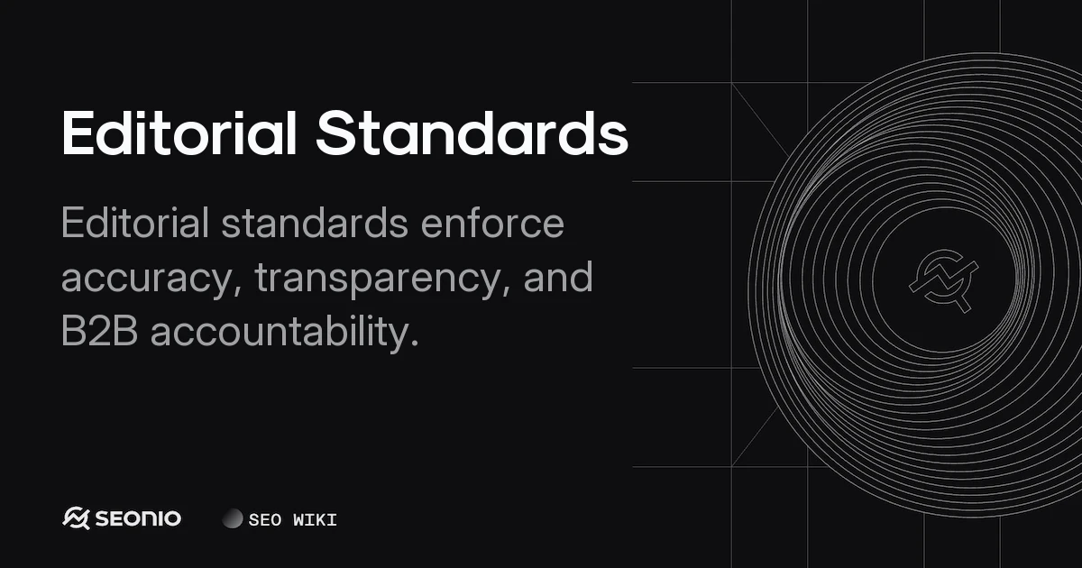 Editorial Standards: Principles & Best Practices Guide