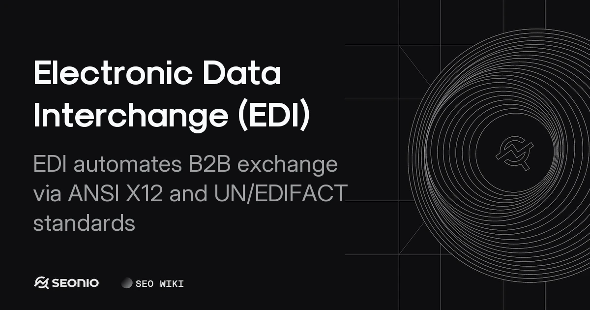 Electronic Data Interchange (EDI): Standards & Usage