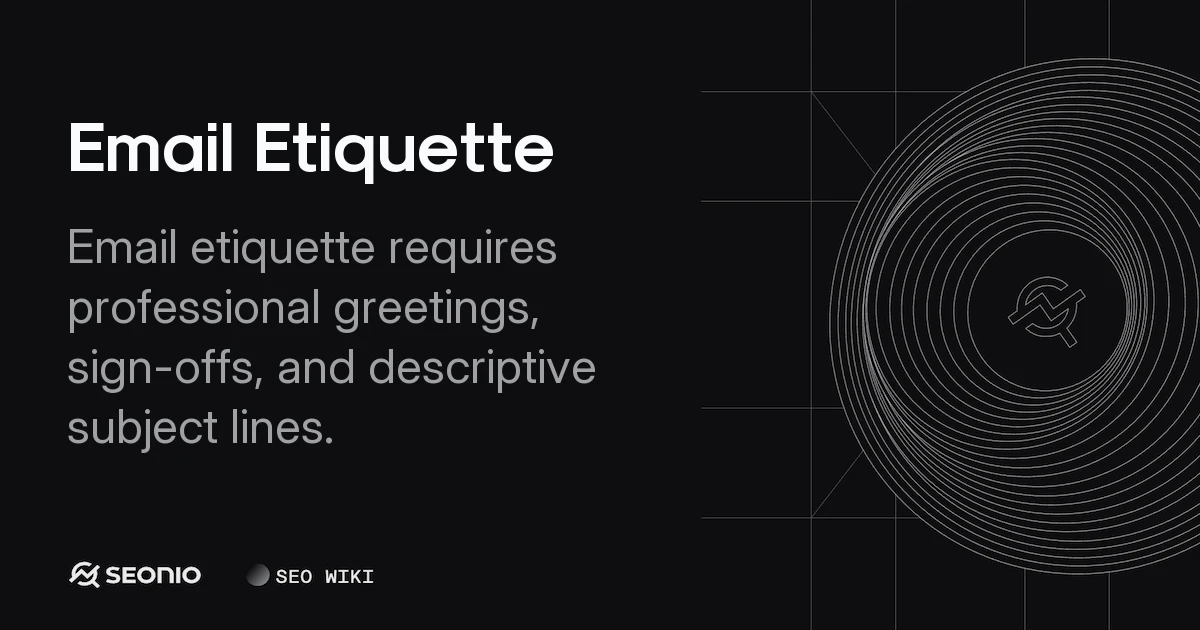 Email Etiquette: Professional Guidelines & Best Practices