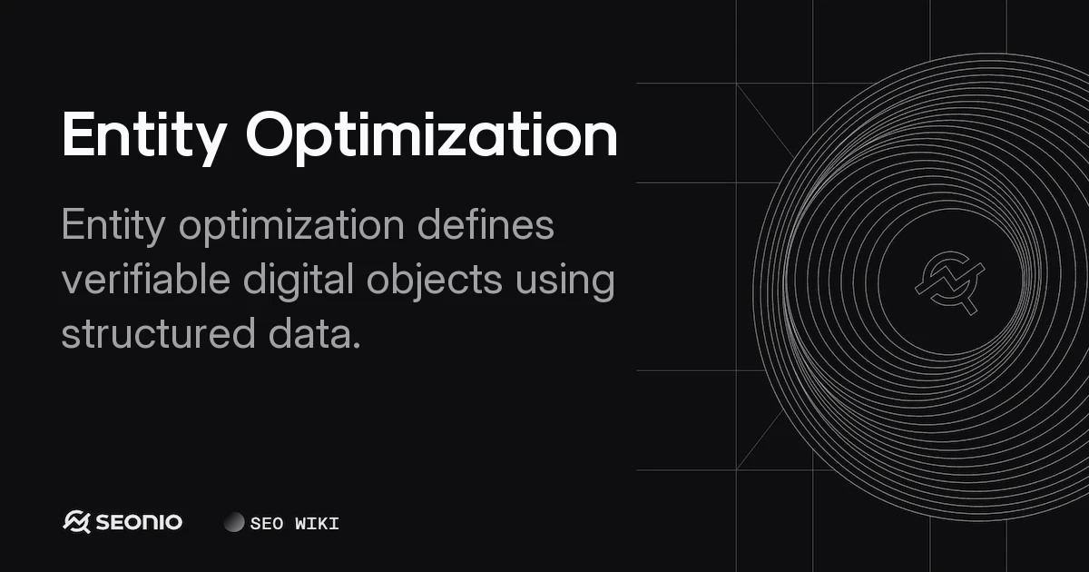 Entity Optimization: Semantic SEO & Knowledge Graphs