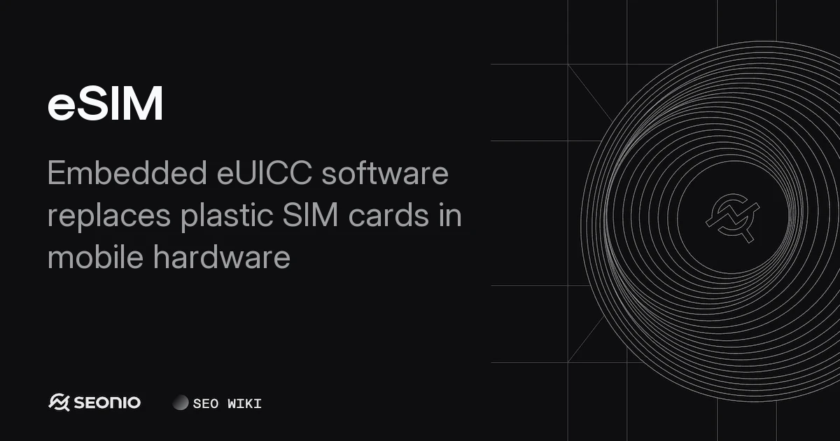 eSIM Explained: Technology, Benefits, and Setup Guide